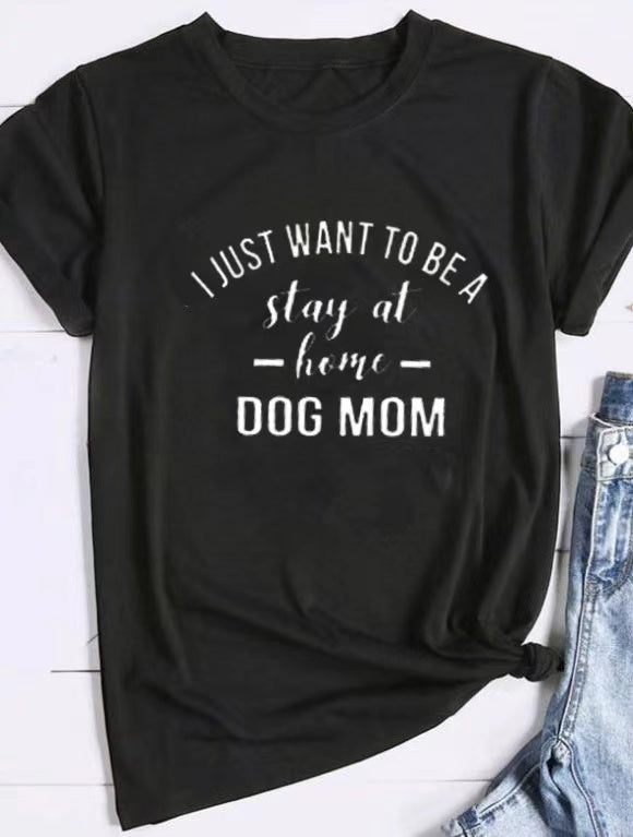 I Just Want To Be A Stay At Home Dog Mom-Dog Mama T shirt Gift For Dogs Lover Dog Mom Shirt -Dogs Mom Sweater - Dog Mom Gift -Dog  Lover-2