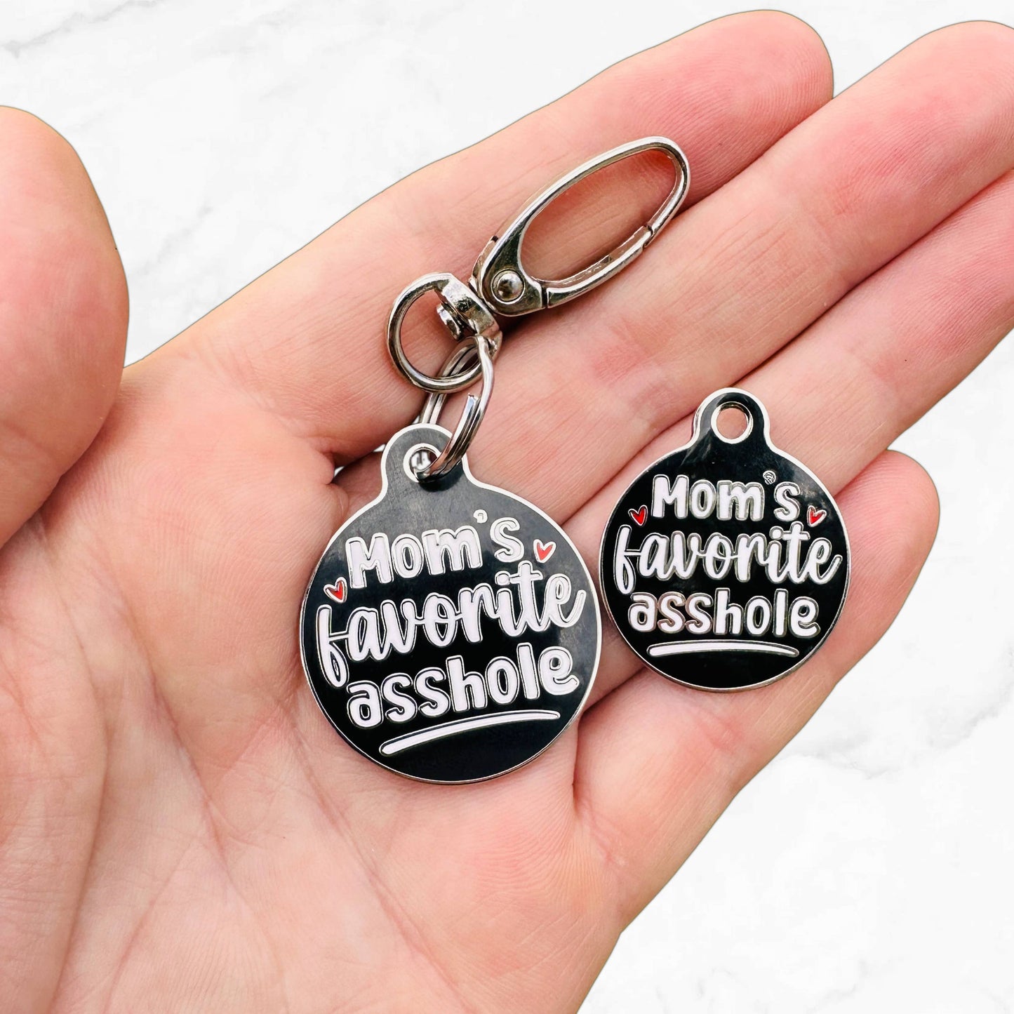 Mom's Favorite Asshole - Pet ID Tag or Dog Tag Collar Charm: Collar Charm (blank backside) / Small 1"