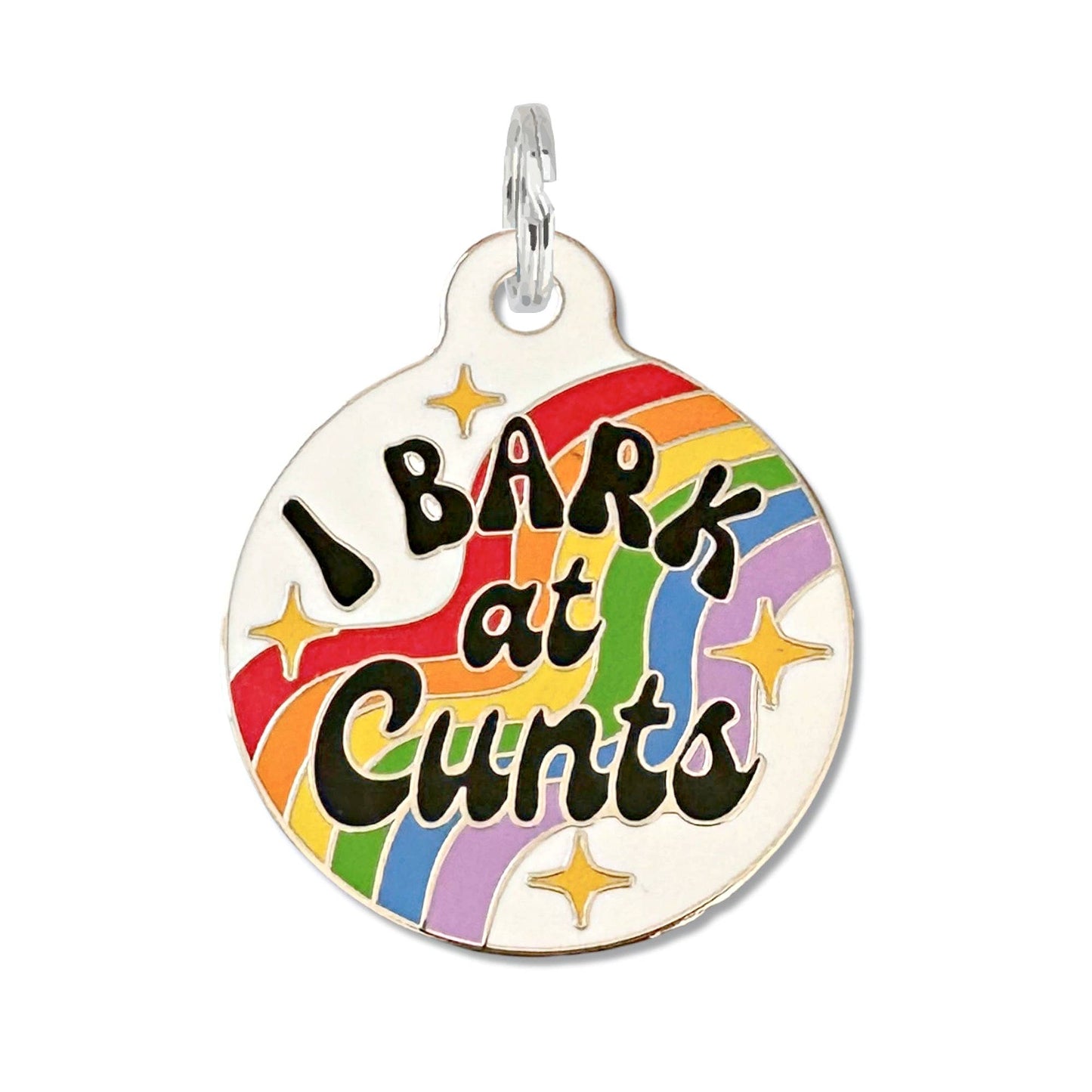 I Bark at Cunts - Funny Dog ID Tag or Collar Charm Accessory: Large / Collar Charm (Blank Backside)